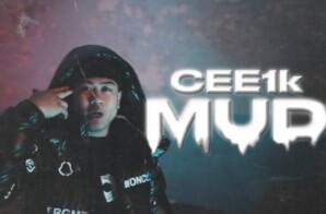 Cee1k – “Mud” (Music Video)