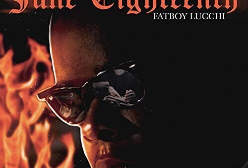 FatBoy Lucchi – June Eighteenth