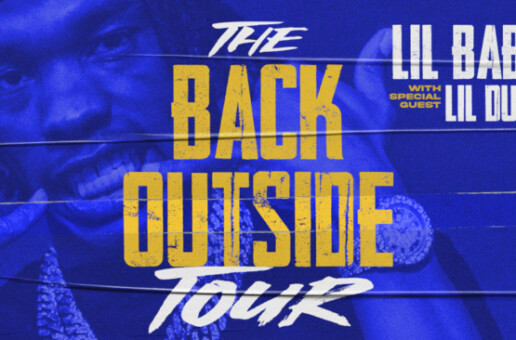 LIL BABY ANNOUNCES 2021 THE BACK OUTSIDE TOUR With Special Guest Lil Durk