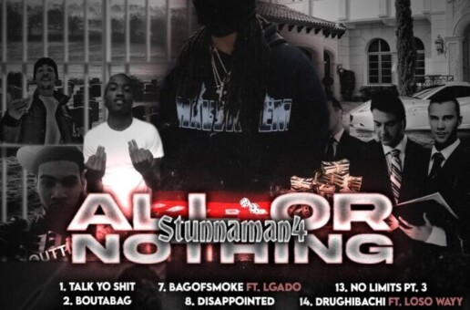 StunnaMan4 Prepares To Drop Hit Album “All Or Nothing”