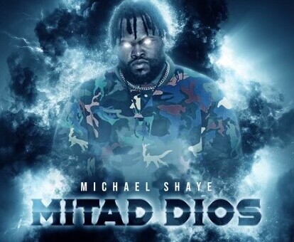 Michael Shaye Releases New Intellectual Album “MITAD DIOS”