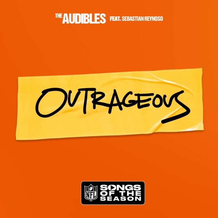 aud_outrageous_cover_01_01 THE AUDIBLES KICK OFF 2021 NFL SONGS OF THE SEASON SERIES WITH ‘OUTRAGEOUS’  