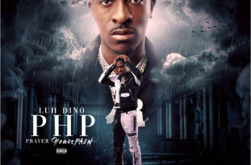 Atlanta’s Luh Dino Releases PHP: Prayer Heals Pain Ft Toosi, Vedo and Slimelife Shawty