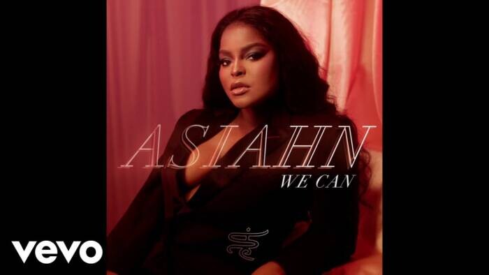 Asiahn The new single from Asiahn is called "We Can"  
