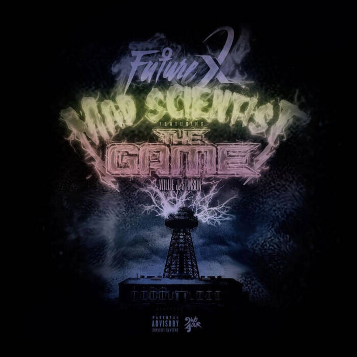 FutureX Future X ft. The Game & Willie J Stinson - "Mad Scientist"  