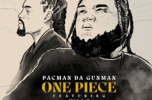 Pacman Da Gunman ft. Wale – “One Piece”