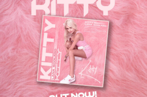 Check Out Lana Scolaro’s New Single, “Kitty”