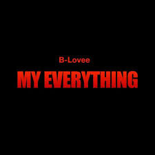 Unknown-5 B-Lovee Continues To Go Viral With Hit Single and Visual "My Everything"  