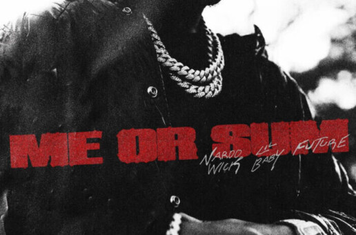 Nardo Wick Releases New Single “Me Or Sum” ft. Future and Lil Baby