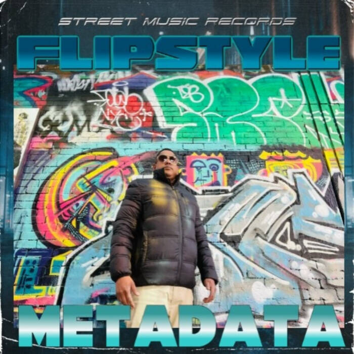 Flipstyle-Metadata-Album-Cover Flipstyle Drops Hot New Album "Metadata"  