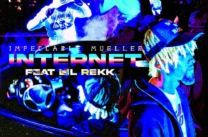 Impeccable Mueller Releases New Single and Visual “Internet” ft. Lil Rekk