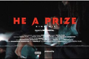 Philly Artist King Rik Back With Single and Visual Release “He A Prize”