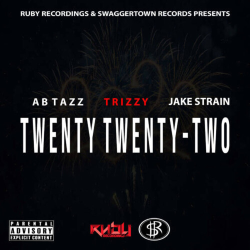 ab-tazz-2022-copy-1-500x500 AB Tazz & Trizzy Drops Smooth Debut Single “Twenty Twenty-Two” feat. Jake Strain via Ruby Recordings & Swaggertown Records  