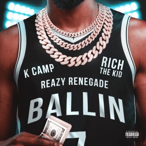 2-45-500x500 Reazy Renegade Enlists K Camp and Rich The Kid For "Ballin"  