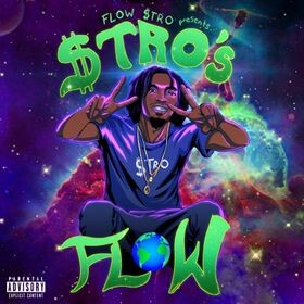 9c4eacd0aa4379f6a0d575440e5f46324cf097faba64e93e4031e0b6f8d78475 NEW FLOW STRO PROJECT OUT NOW ON ALL STREAMING PLATFORMS  