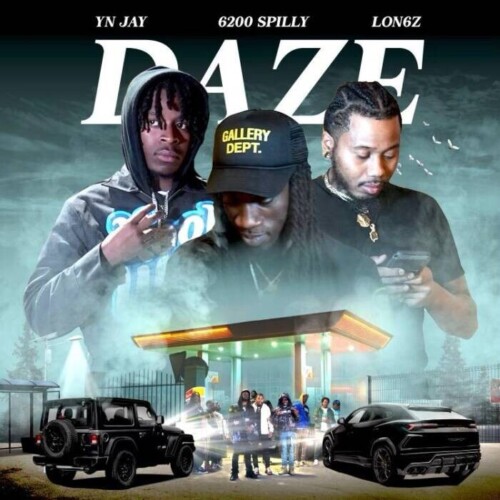 Daze-500x500 Lon6z ft. YN Jay and Spilly 6200 - "Daze"  