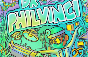 RealYungPhil Drops Dr. Philvinci Mixtape and “Everything We Need” Video