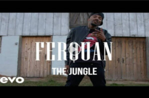 FerQuan Drops New Single And Video ‘The Jungle’