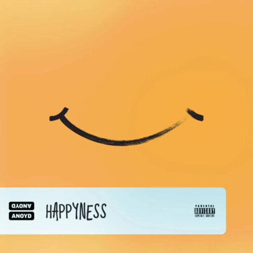 Happyness-500x500 ANoyd Shares Love-Driven New Song "Happyness"  