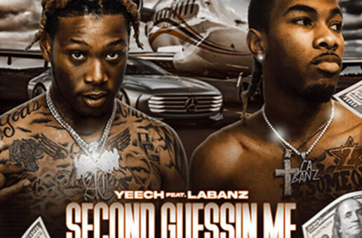 Yeech ft. Labanz “2nd Guessin Me” (Official Video)