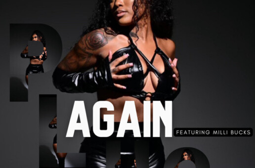 The Plug Daughter ft. Milli Bucks – “Again”