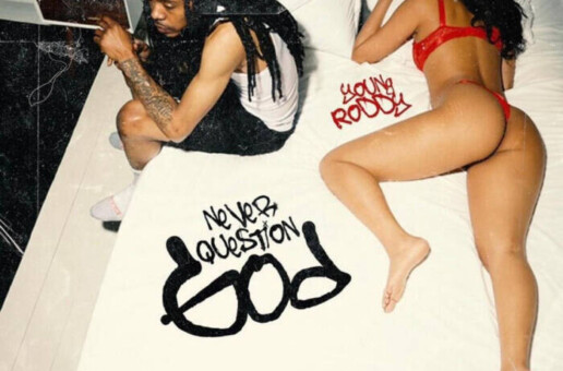 Young Roddy Releases Highly Anticipated ‘Never Question God’ Via Babygrande Records 