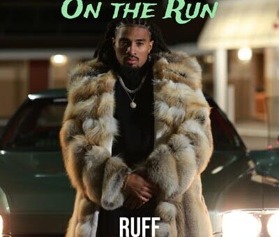 Ruff Delivers New Single “On the Run”