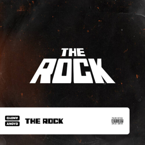 The-Rock-Artwork-500x500 ANoyd - "The Rock" (Official Vdieo)  