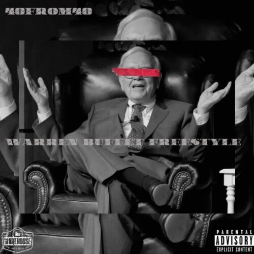 Warren-Buffet-Freestyle-Artwork-500x500 40from40 - "The Warren Buffet Freestyle"  