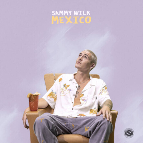46817b2b-e572-84be-c147-8ccf11e1012c-500x500 Nebraska Native Singer Sammy Wilk Unleashes New Single “Mexico”  