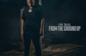 Money Maker Records Artist OG Mal Unleashes New Album “From The Ground Up”