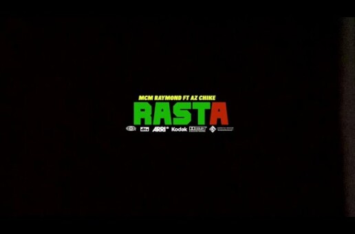 MCM Raymond Taps AzChike for New Track, “Rasta”