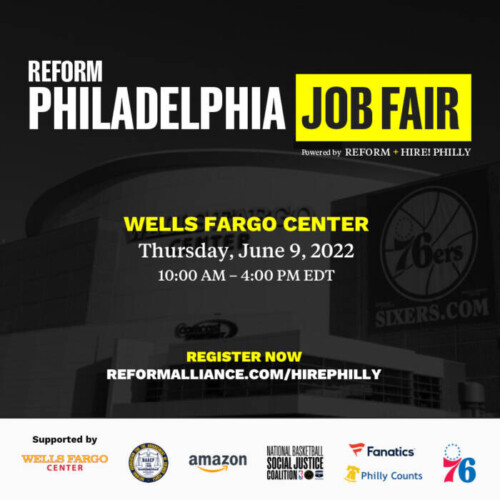 Official-flyer-6_2-500x500 REFORM Alliance to Host Philadelphia Job Fair in Partnership with Hire! Philly at Wells Fargo Center  