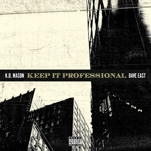 Dave-East-500x500 K.O Mason Unleashes New Single "Keep It Professional" ft. Dave East  