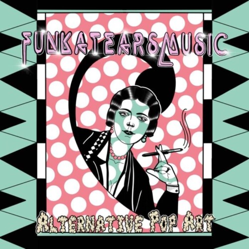 Funkatears_Cover_Final22-500x500 FunkatearsMuSIC-Alternative Pop Art - Released on the 12.08.2022  