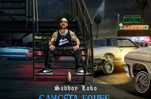 SADBOY LOKO DROPS “GANGSTA FO LIFE” AHEAD OF ‘SIN FRONTERAS’ ALBUM RELEASE ON 8/12