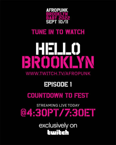 unnamed-35-400x500 AFROPUNK BROOKLYN 2022 TO EXCLUSIVELY LIVESTREAM FESTIVAL ON TWITCH  