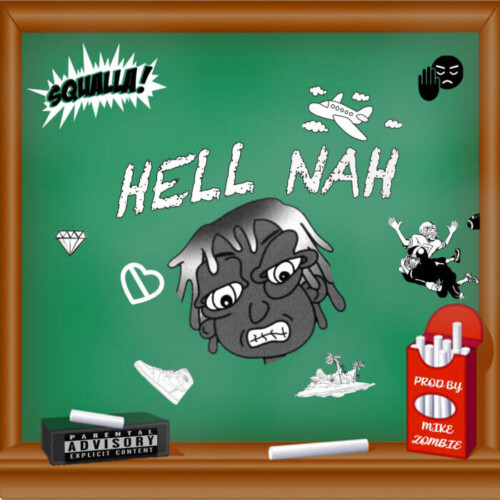 unnamed-4-500x500 Squalla Drops New Song "Hell Nah"  