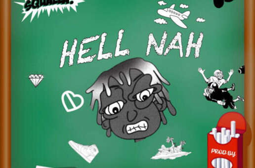 Squalla Drops New Song “Hell Nah”
