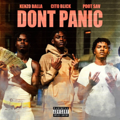 unnamed-43-500x500 Kenzo Balla Drops "Don't Panic" Video featuring Cito Blick and Pdot Sav  