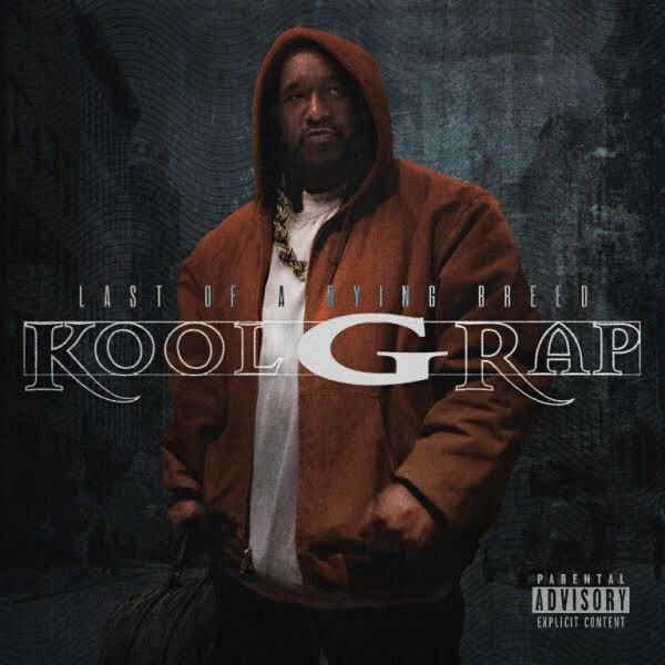 KOOL G RAP ANNOUNCES NEW ALBUM 'LAST OF A DYING BREED' AND DROPS