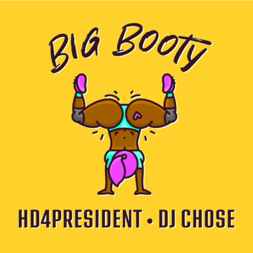 unnamed-11-7-500x500 Hd4president Is Back With New Single & Video "Big Booty" featuring DJ Chose  