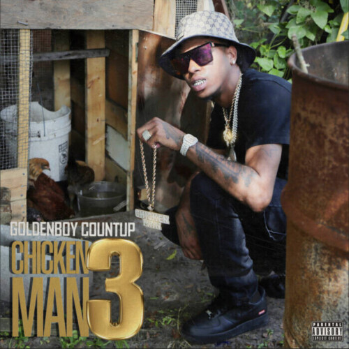 unnamed-3-2-500x500 Goldenboy Countup shares Chicken Man 3 Mixtape and New Video Featuring Doe Boy  