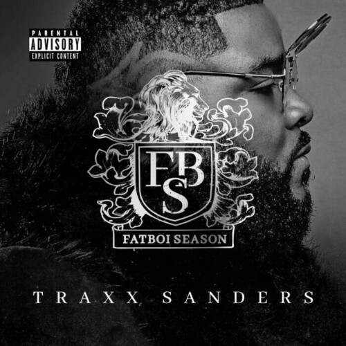 1442A7DF-3E95-4795-9C6D-C5D01310C982-500x500 TRAXX SANDERS PROVES HE’S NOT ONLY AN AWARD WINNING SONGWRITER BUT ALSO A FULLY TALENTED ARTIST ON HIS NEW ALBUM FATBOI SEASON  