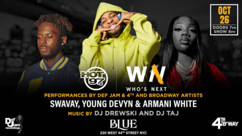 WN_Blue_10262022_Social_Graphics1920x1080-2-500x281 HOT 97's WHO'S NEXT CONCERT OCTOBER 26th with SWAVAY, YOUNG DEVYN, and ARMANI WHITE  