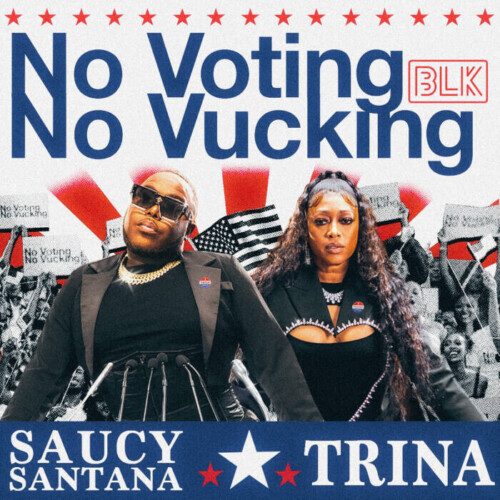 pasted-image-0-500x500 Saucy Santana and Trina Drop New Voting Anthem to Empower New Generation of Voters  