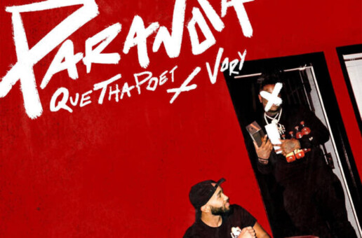 Que Tha Poet launching “Paranoia” featuring Vory