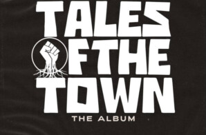 Tales Of The Town Releases Album with G-Eazy, ALLBLACK, P-Lo, Guapdad, and Many More