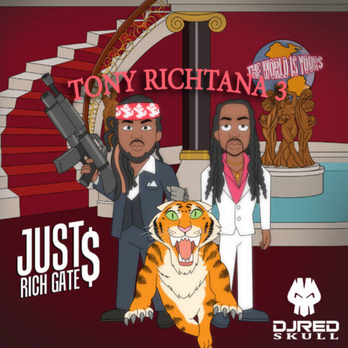 Tony-Richtana-3-Front-Cover-Hosted-by-Dj-Red-Skull-500x500 Just Rich Gates is Hitting New Creative Levels With ‘Tony Richtana 3 (Full Mixtape)’  