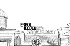 Errol Holden Releases ’85’s Astonishment” Single